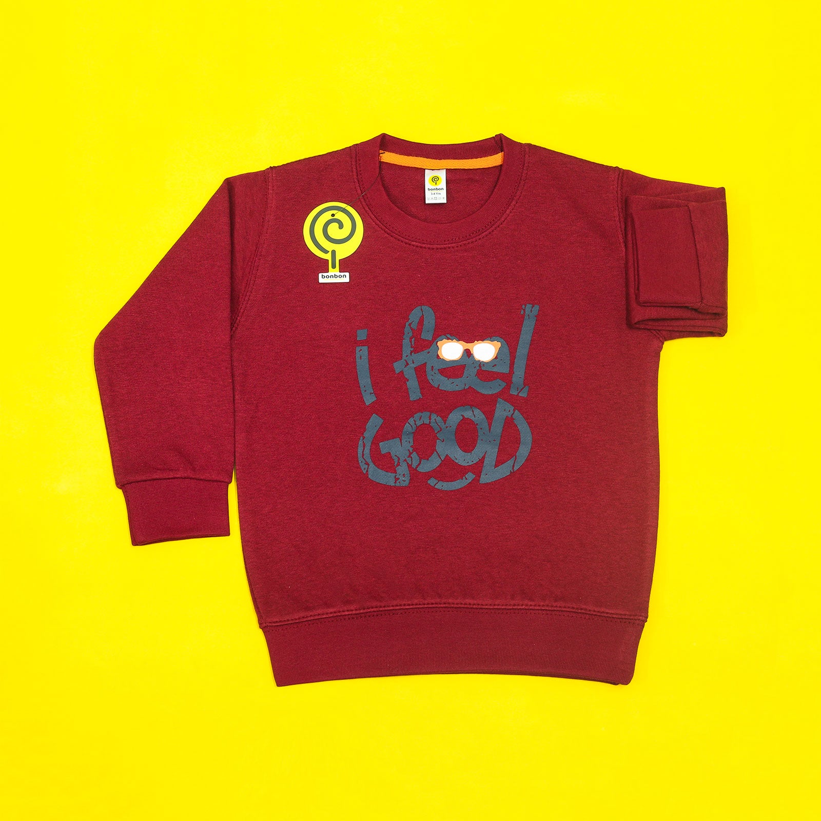 I Feel Good Maroon Sweatshirt