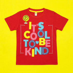 Its Cool To Be kind Red Tee